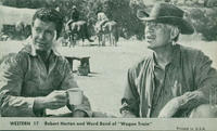 Western 17 Robert Horton and Ward Bond of "Wagon Train"