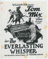 [Poster:  Tom Mix in "The Everlasting Whisper"]