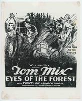 [Poster:  Tom Mix in "Eyes of the Forest"]