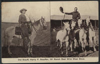 Old Stauff, Harry F. Stauffer, 101 Ranch Real Wild West Show